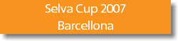 Selva Cup 2007 Barcellona